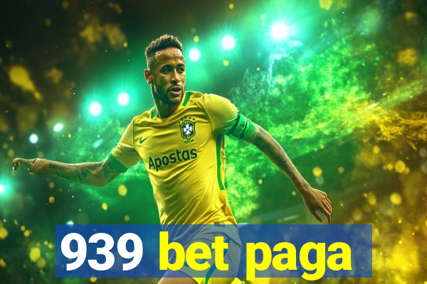 939 bet paga